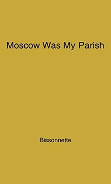 portada Moscow was my Parish (en Inglés)