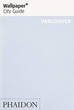 portada Wallpaper* City Guide Vancouver 