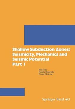 portada shallow subduction zones: seismicity, mechanics and seismic potential part 1 (en Inglés)