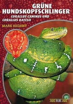 portada Grüne Hundskopfschlinger: Corallus caninus und Corallus batesii (in German)