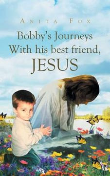 portada Bobby's Journeys With His Best Friend, Jesus (en Inglés)