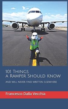 portada 101 Things a Ramper Should Know: and will never find written elsewhere (en Inglés)