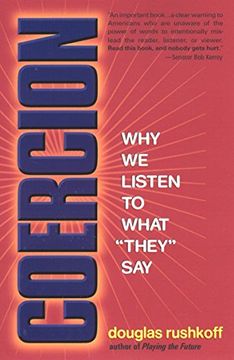 portada Coercion: Why we Listen to What "They" say 