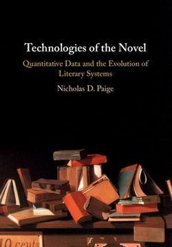 portada Technologies of the Novel: Quantitative Data and the Evolution of Literary Systems (en Inglés)