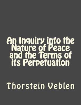 portada An Inquiry into the Nature of Peace and the Terms of its Perpetuation (in English)