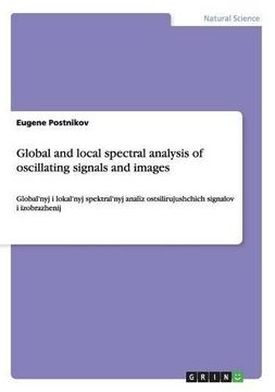 portada Global and local spectral analysis of oscillating signals and images (Russian Edition)