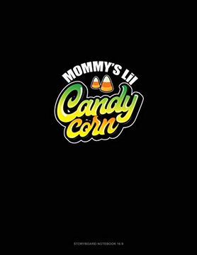portada Mommy's lil Candy Corn: Storyboard Not 1. 85: 1. 