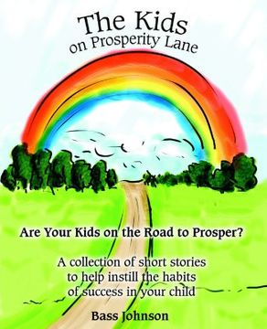portada the kids on prosperity lane: are your kids on the road to prosper? (in English)
