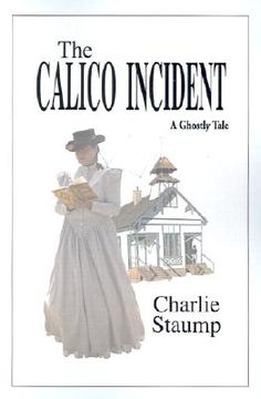 portada the calico incident: a ghostly tale (en Inglés)