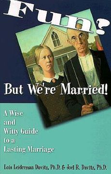 portada fun? but we're married!: a wise and witty guide to a lasting marriage (en Inglés)