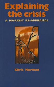 portada explaining the crisis: a marxist re-appraisal (en Inglés)