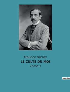 portada Le Culte Du Moi: Tome 3 (en Francés)