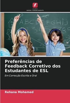portada Preferências de Feedback Corretivo dos Estudantes de Esl: Em Correcção Escrita e Oral (en Portugués)