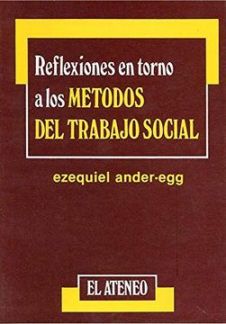 portada Reflexiones en Torno a los Metodos del Trabajo Social (in Spanish)