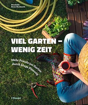 portada Viel Garten - Wenig Zeit: Mehr Freude am Garten Durch Kluge Planung (in German)