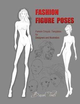 portada Fashion Figure Poses: Female Croquis Templates for Designers and Illustrators (en Inglés)