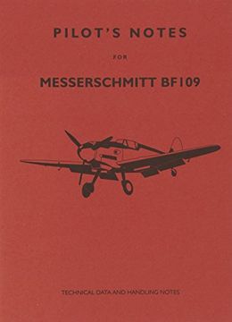 portada Messerschmitt Me 109 - Pilot's Notes (Pilot Notes) (en Inglés)