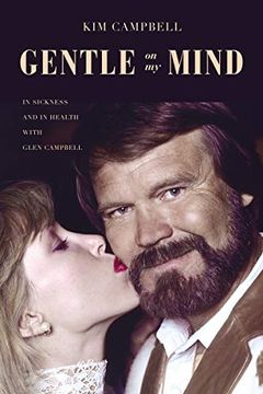 portada Gentle on my Mind: In Sickness and in Health With Glen Campbell 