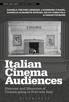 portada Italian Cinema Audiences: Histories and Memories of Cinema-Going in Post-War Italy (Topics and Issues in National Cinema) (in English)