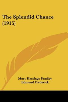 portada the splendid chance (1915) (en Inglés)