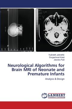 portada Neurological Algorithms for Brain MRI of Neonate and Premature Infants (in English)