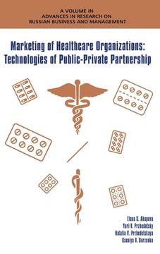 portada Marketing of Healthcare Organizations: Technologies of Public-Private Partnership (in English)