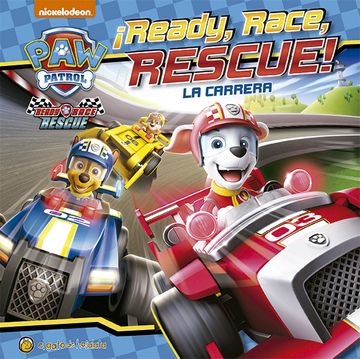portada Ready Race Rescue la Carrera [Paw Patrol] [Ilustrado] (in Spanish)