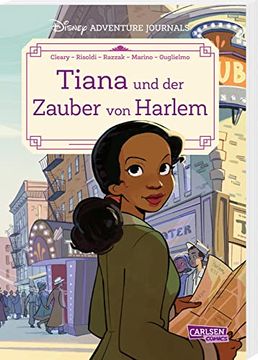 portada Disney Adventure Journals: Tiana und der Zauber von Harlem: Die Geschichte Über die Disney-Prinzessin aus »Küss den Frosch« Geht Weiter! (en Alemán)