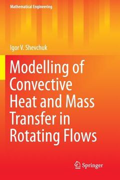 portada Modelling of Convective Heat and Mass Transfer in Rotating Flows (en Inglés)