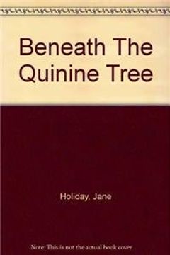 portada Beneath the Quinine Tree (en Inglés)