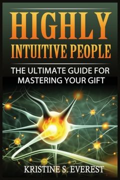 portada Highly Intuitive People: The Ultimate Guide For Mastering Your Gift (en Inglés)