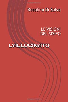 portada L'allucinato: Le Visioni del Sisifo (en Italiano)