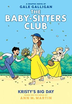 portada Kristy's big day (The Baby-Sitters Club Graphic Novel #6): A Graphix Book: Full-Color Edition (en Inglés)