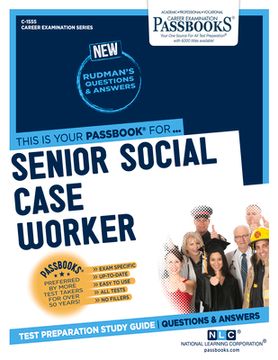 portada Senior Social Case Worker (C-1555): Passbooks Study Guide Volume 1555