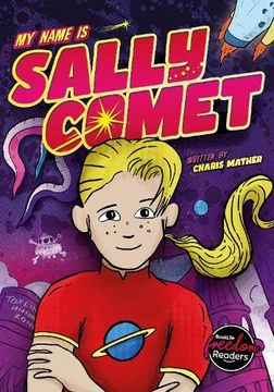 portada My Name is Sally Comet (Booklife Freedom Readers)