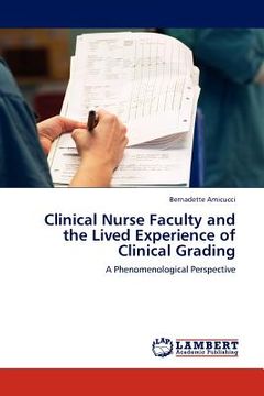 portada clinical nurse faculty and the lived experience of clinical grading (in English)