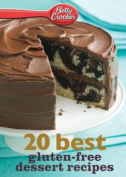 portada Betty Crocker 20 Best Gluten-Free Dessert Recipes (Betty Crocker Ebook Minis) (in English)
