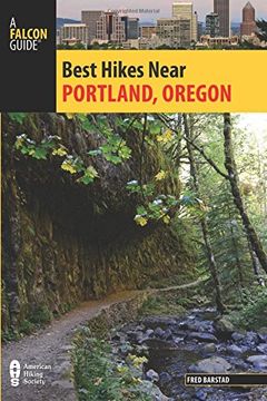 portada Best Hikes Near Portland, Oregon (Best Hikes Near Series)