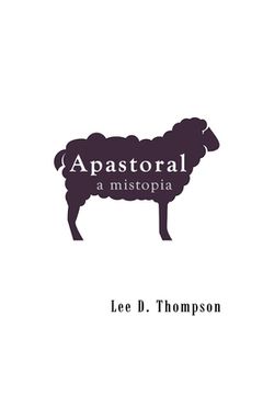 portada Apastoral: A Mistopia (in English)