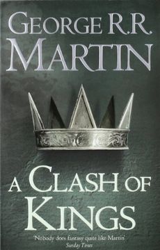 A Clash of Kings: Book 2 of A Song of ice and Fire