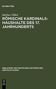 portada Romische Kardinalshaushalte des 17. Jahrhunderts: Borghese - Barberini - Chigi (en Alemán)