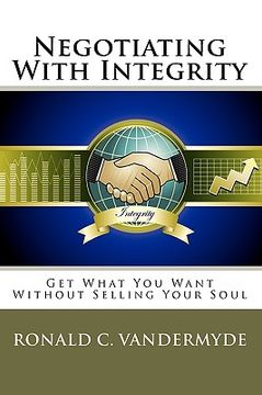 portada negotiating with integrity (en Inglés)