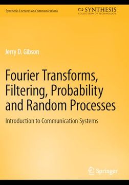 portada Fourier Transforms, Filtering, Probability and Random Processes: Introduction to Communication Systems (en Inglés)