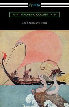 portada The Children's Homer: (Illustrated by Willy Pogany) (en Inglés)