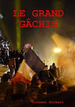 portada Le Grand Gâchis (en Francés)