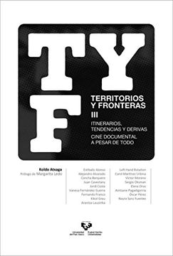 portada Territorios y Fronteras Iii. Itinerarios, Tendencias y Derivas. Cine Documental a Pesar de Todo (in Spanish)