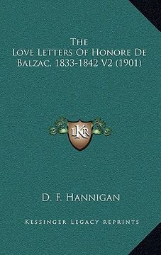 portada the love letters of honore de balzac, 1833-1842 v2 (1901)