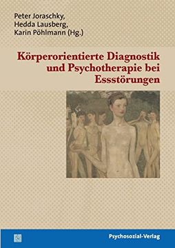 portada Körperorientierte Diagnostik und Psychotherapie bei Essstörungen (en Alemán)