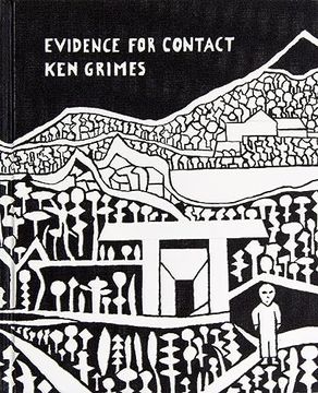 portada Evidence for Contact: Ken Grimes, 1993-2021 (in English)