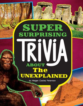 portada Super Surprising Trivia about the Unexplained (en Inglés)
